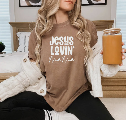 Jesus Lovin’ Mama Tee